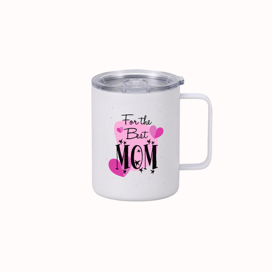 For the Best Mom Travel Mug