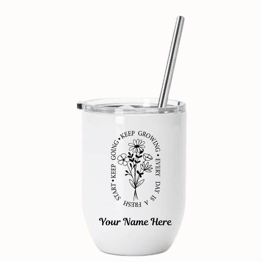 Motivational Insulated Wine Tumbler